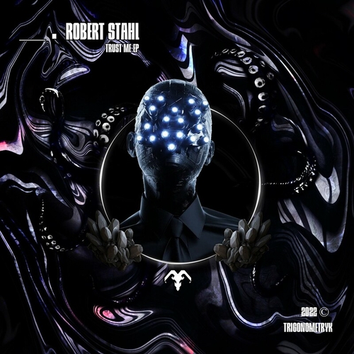 Robert Stahl - Trust Me EP [TR177]